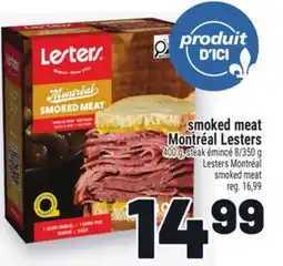 Metro SMOKED MEAT MONTRÉAL LESTERS | LESTERS MONTRÉAL SMOKED MEAT offer