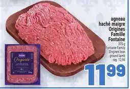 Metro AGNEAU HACHÉ MAIGRE ORIGINES FAMILLE FONTAINE | FONTAINE FAMILY ORIGINES LEAN GROUND LAMB offer