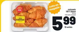 Metro CROISSANTS 100 % BEURRE | 100% BUTTER CROISSANTS offer