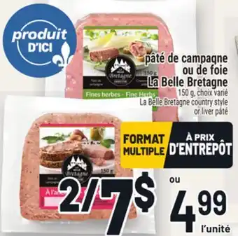 Metro PÂTÉ DE CAMPAGNE OU DE FOIE LA BELLE BRETAGNE | LA BELLE BRETAGNE COUNTRY STYLE OR LIVER PÂTÉ offer