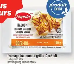 Metro FROMAGE HALLOUMI À GRILLER DORÉ-MI | DORÉ-MI GRILLING HALLOUMI CHEESE offer