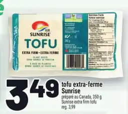 Metro TOFU EXTRA-FERME SUNRISE | SUNRISE EXTRA FIRM TOFU offer