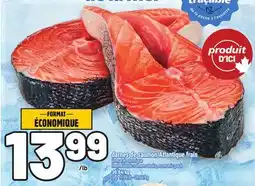 Metro DARNES DE SAUMON ATLANTIQUE FRAIS | FRESH ATLANTIC SALMON STEAKS offer