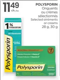 Proxim POLYSPORIN Selected ointments or creams offer
