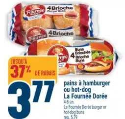 Marché Adonis PAINS À HAMBURGER OU HOT-DOG LA FOURNÉE DORÉE | LA FOURNÉE DORÉE BURGER OR HOT-DOG BUNS offer