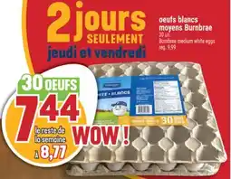 Marché Adonis OEUFS BLANCS MOYENS BURNBRAE | BURNBRAE MEDIUM WHITE EGGS offer