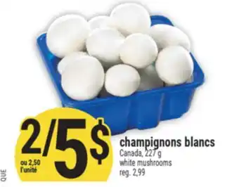 Marché Adonis CHAMPIGNONS BLANCS | WHITE MUSHROOMS offer