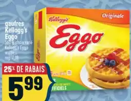 Marché Adonis GAUFRES KELLOGG'S EGGO | KELLOGG'S EGGO WAFFLES offer