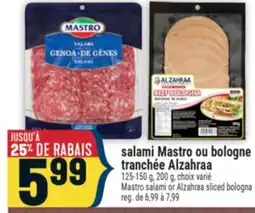 Marché Adonis SALAMI MASTRO OU BOLOGNE TRANCHÉE ALZAHRAA | MASTRO SALAMI OR ALZAHRAA SLICED BOLOGNA offer