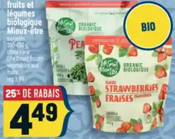 Marché Adonis FRUITS ET LÉGUMES BIOLOGIQUE MIEUX-ÊTRE | LIFE SMART FROZEN VEGETABLES AND FRUITS offer