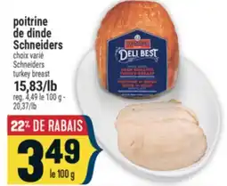 Marché Adonis POITRINE DE DINDE SCHNEIDERS | SCHNEIDERS TURKEY BREAST offer