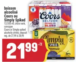 Marché Adonis BOISSON ALCOOLISÉ COORS OU SIMPLY SPIKED | COORS OR SIMPLY SPIKED ALCOHOLIC DRINKS offer