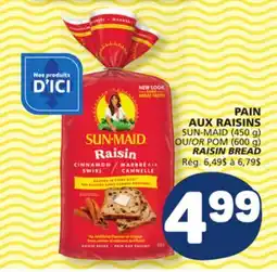 Marché Bonichoix PAIN AUX RAISINS SUN-MAID (450 g) OU POM (600 g) offer
