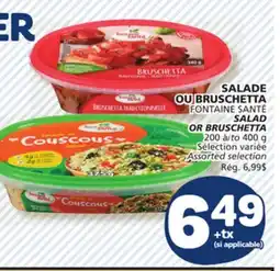 Marché Bonichoix SALADE OU BRUSCHETTA FONTAINE SANTÉ offer