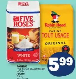 Marché Bonichoix FIVE ROSES OR ROBIN HOOD FLOUR offer