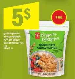 Maxi GRUAU RAPIDE OU À COUPE ÉPOINTÉE PC BIOLOGIQUE | QUICK OR STEEL CUT OATS offer