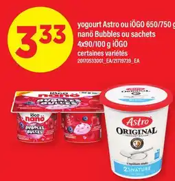 Maxi YOGOURT ASTRO OU IÖGO, 650/750 G NANÖ BUBBLES OU SACHETS, 4X90/100 G IÖGO offer