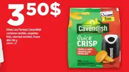 Maxi FRITES LES FERMES CAVENDISH | FRIES offer