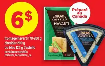 Maxi FROMAGE HAVARTI 170-200 G, CHEDDAR 200 G OU BLEU 125 G CASTELLO offer