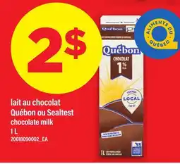Maxi LAIT AU CHOCOLAT QUÉBON OU SEALTEST | CHOCOLATE MILK offer