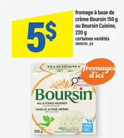 Maxi FROMAGE À BASE DE CRÈME BOURSIN, 150 G OU BOURSIN CUISINE, 220 G offer