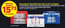 Maxi CAISSE DE 48 CANETTES DE BUDWEISER OU MICHELOB ULTRA offer
