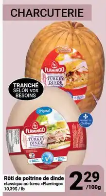 Pasquier Rôtí de poitrine de dinde classique ou fumé Flamingo offer