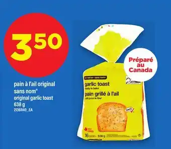 Maxi PAIN À L'AIL ORIGINAL SANS NOM | ORIGINAL GARLIC TOAST offer