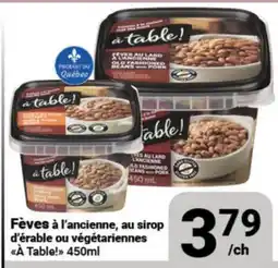 Pasquier Fèves à l'ancienne, au sirop d'érable ou végétariennes À Table! offer