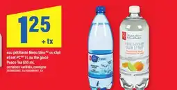Maxi EAU PÉTILLANTE MENU BLEU OU CLAIR ET NET PC, 1 L OU THÉ GLACÉ PEACE TEA, 695 ML offer