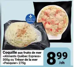 Pasquier Coquille aux fruits de mer Aliments Québec Express ou Trésor de la mer Pasquier offer
