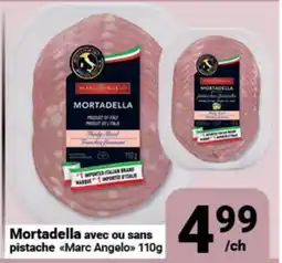 Pasquier Mortadella avec ou sans pistache Marc Angelo offer