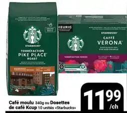 Pasquier Café moulu 340 ou Dosettes de café Kcup 10 unités Starbucks offer