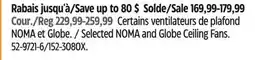 Canadian Tire Selected NOMA and Globe Ceiling Fans offer