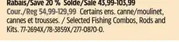Canadian Tire Selected Fishing Combos, Rods and Kits offer