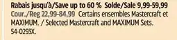 Canadian Tire Selected Mastercraft and MAXIMUM Sets offer