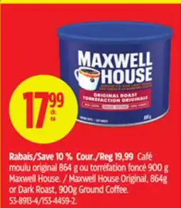 Canadian Tire Maxwell House Original, 864g or Dark Roast, 900g Ground Coffee offer