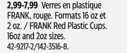 Canadian Tire FRANK Red Plastic Cups. 16oz and 2oz sizes offer