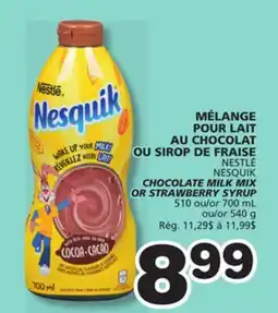 Marches Tradition NESTLÉ NESQUIK CHOCOLATE MILK MIX OR STRAWBERRY SYRUP offer