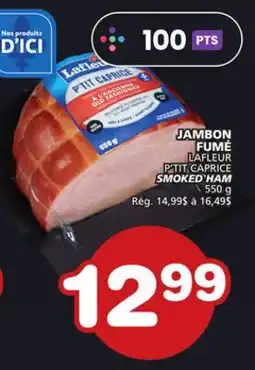 Marches Tradition LAFLEUR P'TIT CAPRICE SMOKED HAM offer