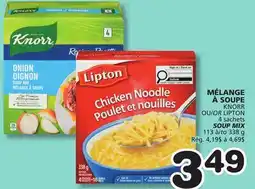 Marches Tradition KNORR 4 sachets OR LIPTON SOUP MIX 113 to offer