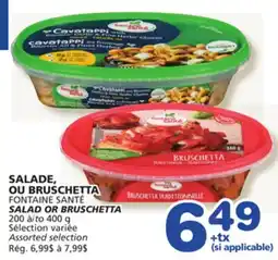 Marches Tradition FONTAINE SANTÉ SALAD OR BRUSCHETTA offer