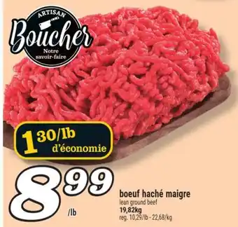 Marché Richelieu BOEUF HACHÉ MAIGRE | LEAN GROUND BEEF offer
