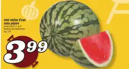 Marché Richelieu mini melon d'eau sans pépins | seedless mini watermelon offer