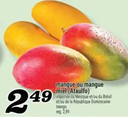 Marché Richelieu mangue ou mangue miel (Ataulfo) | mango offer