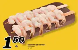 Marché Richelieu BROCHETTES DE CREVETTES | SHRIMP SKEWERS offer