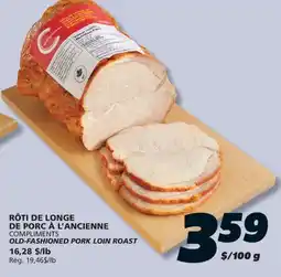 IGA COMPLIMENTS OLD-FASHIONED PORK LOIN ROAST offer
