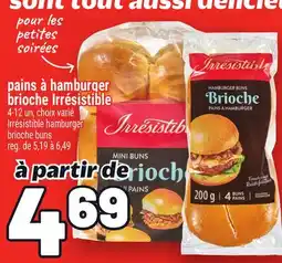 Metro PAINS À HAMBURGER BRIOCHÉ IRRÉSISTIBLE | IRRÉSISTIBLE HAMBURGER BRIOCHE BUNS offer