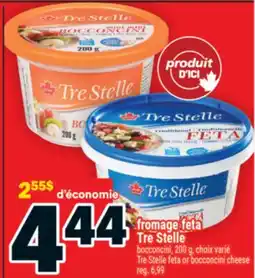 Super C fromage feta TreStelle | TreStelle feta or bocconcini cheese offer