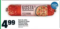 Super C barre de seitan pizzaroni ou seitan effiloché kebab shawarma Gusta | Gusta seitan offer